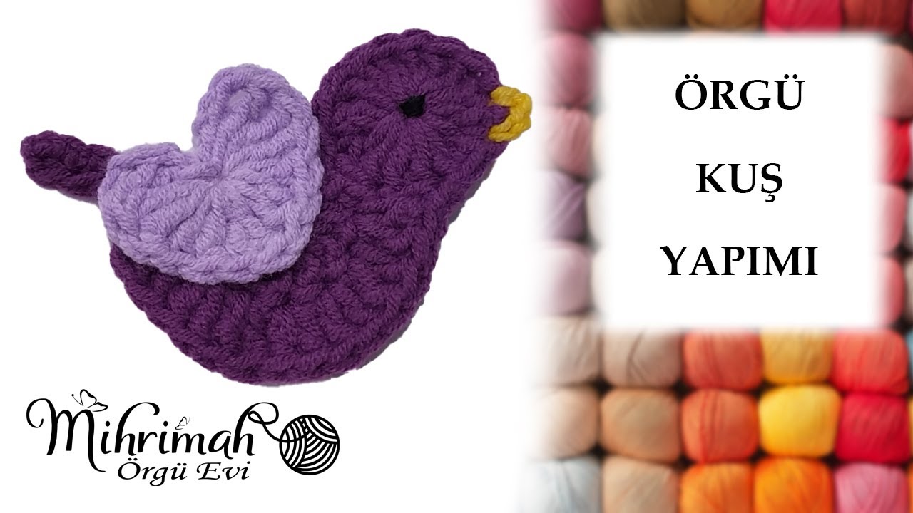 Örgü Kuş Yapımı