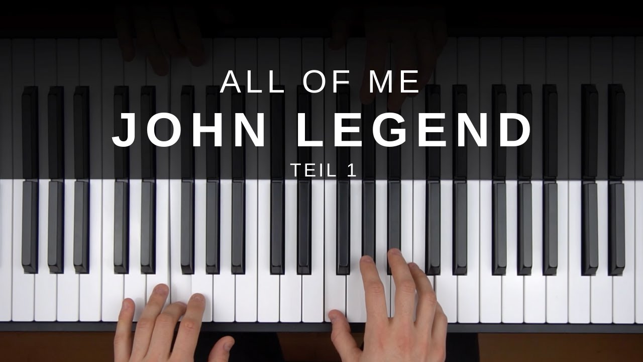 All Of Me - Piano Tutorial Deutsch für Anfänger - Einfach Klavier lernen - Teil 1