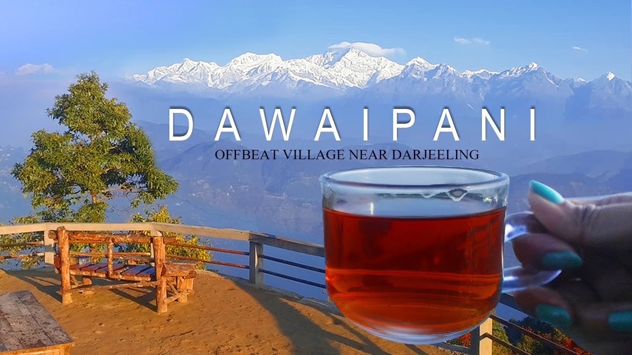 Dawaipani Darjeeling | Dawaipani Biren Rai Homestay | Dawaipani Homestay | Dawaipani Tour Plan