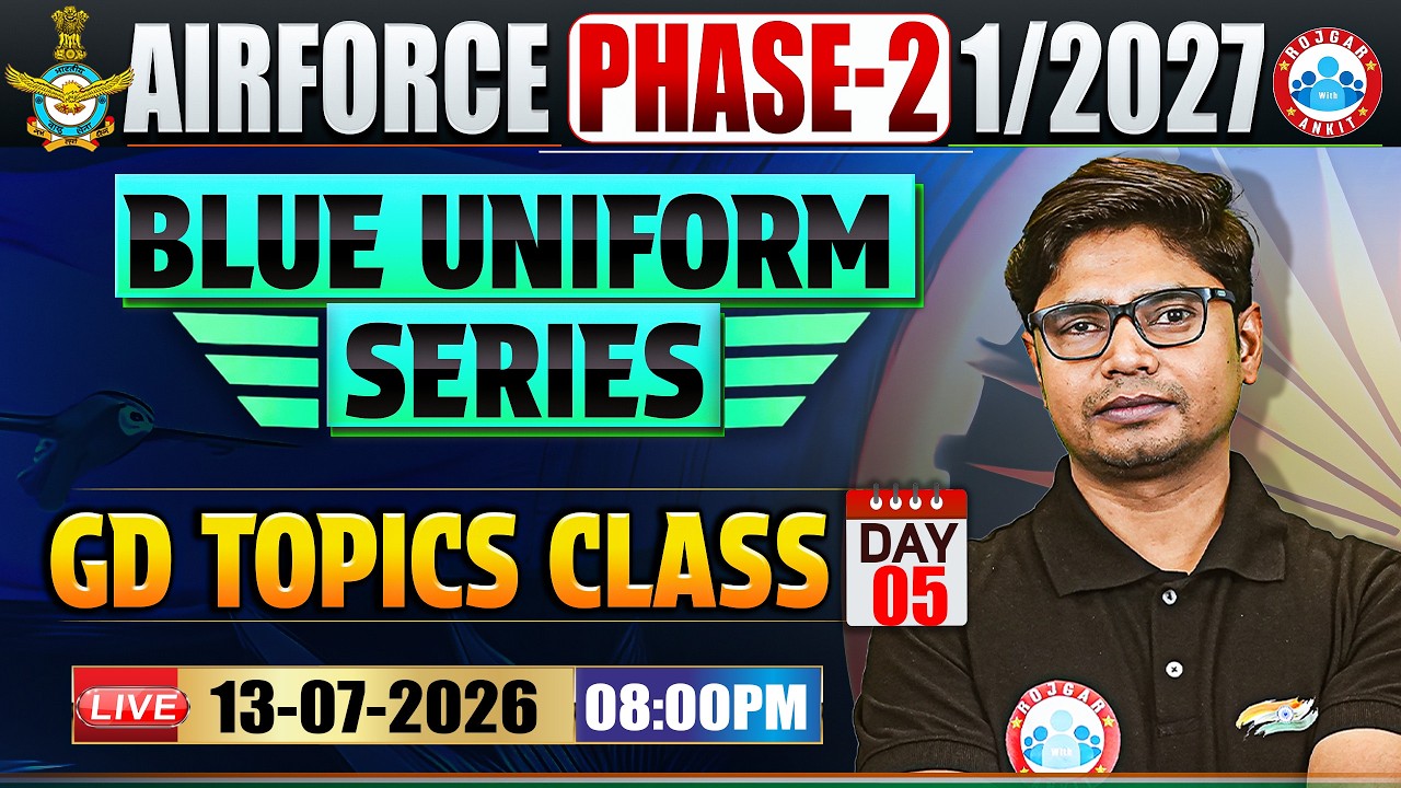 Airforce 1 2027 Phase 2 Preparation | Blue Uniform Series | GD Topics Discussion By Sahid Sir