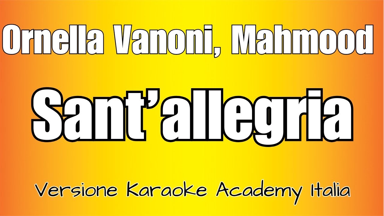 Ornella Vanoni, Mahmood - Sant'Allegria (Versione Karaoke Academy Italia)