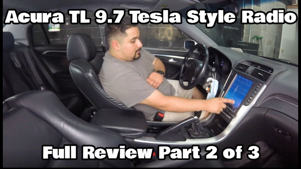 Acura TL Tesla Style Radio Review (Part 2 of 3)