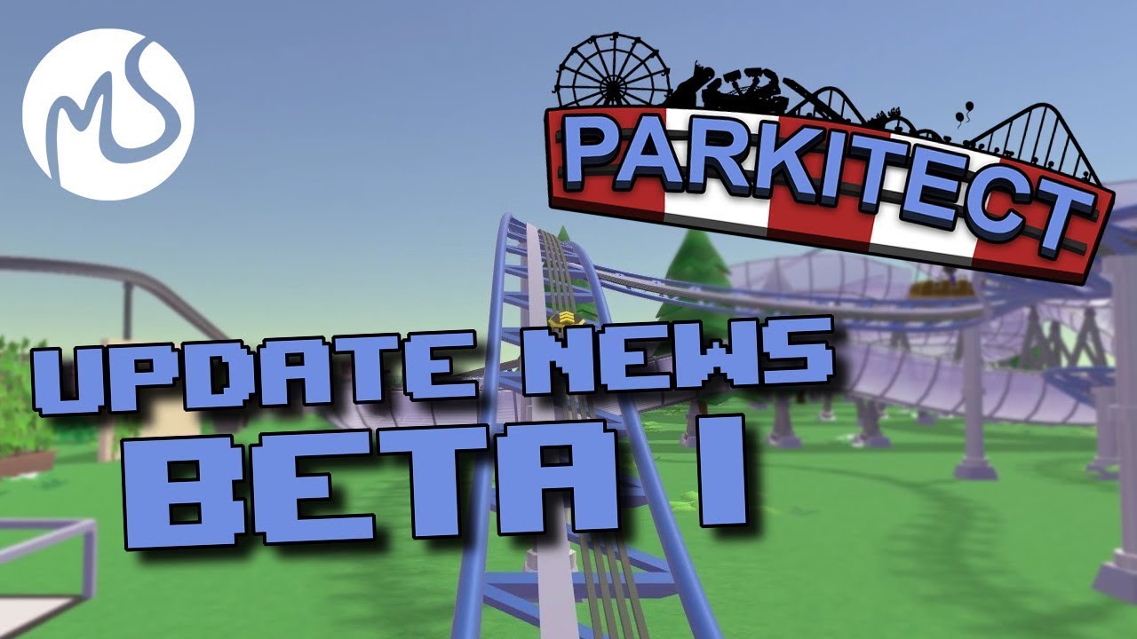 Parkitect Update News #14 l Willkommen in der BETA