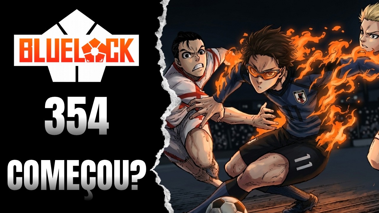 A REUNI&Atilde;O VAI COME&Ccedil;AR?! (PASSADO DO EGO?)... Blue Lock 354