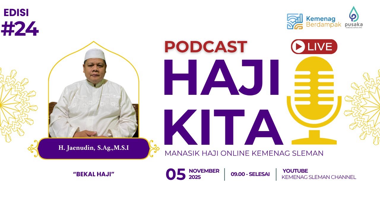 Podcast Haji Kita, Edisi #24 | Tema: 
