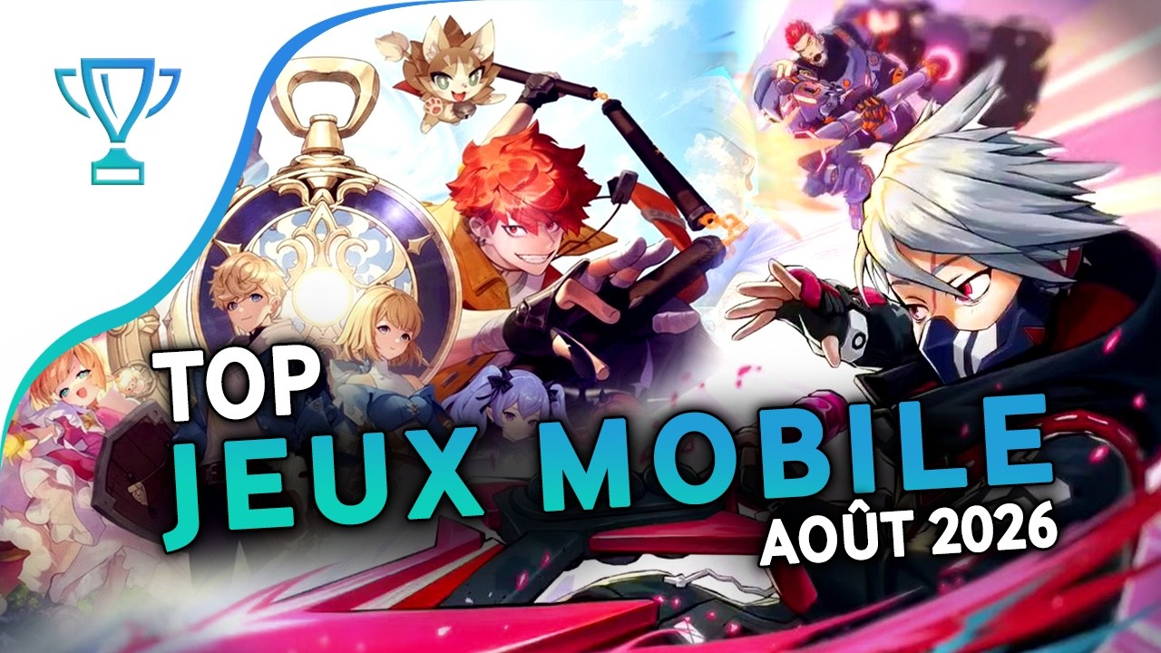 🏆 TOP des Meilleurs Jeux mobile Gratuits et Payants - Ao&ucirc;t 2026 [Android & iOS]