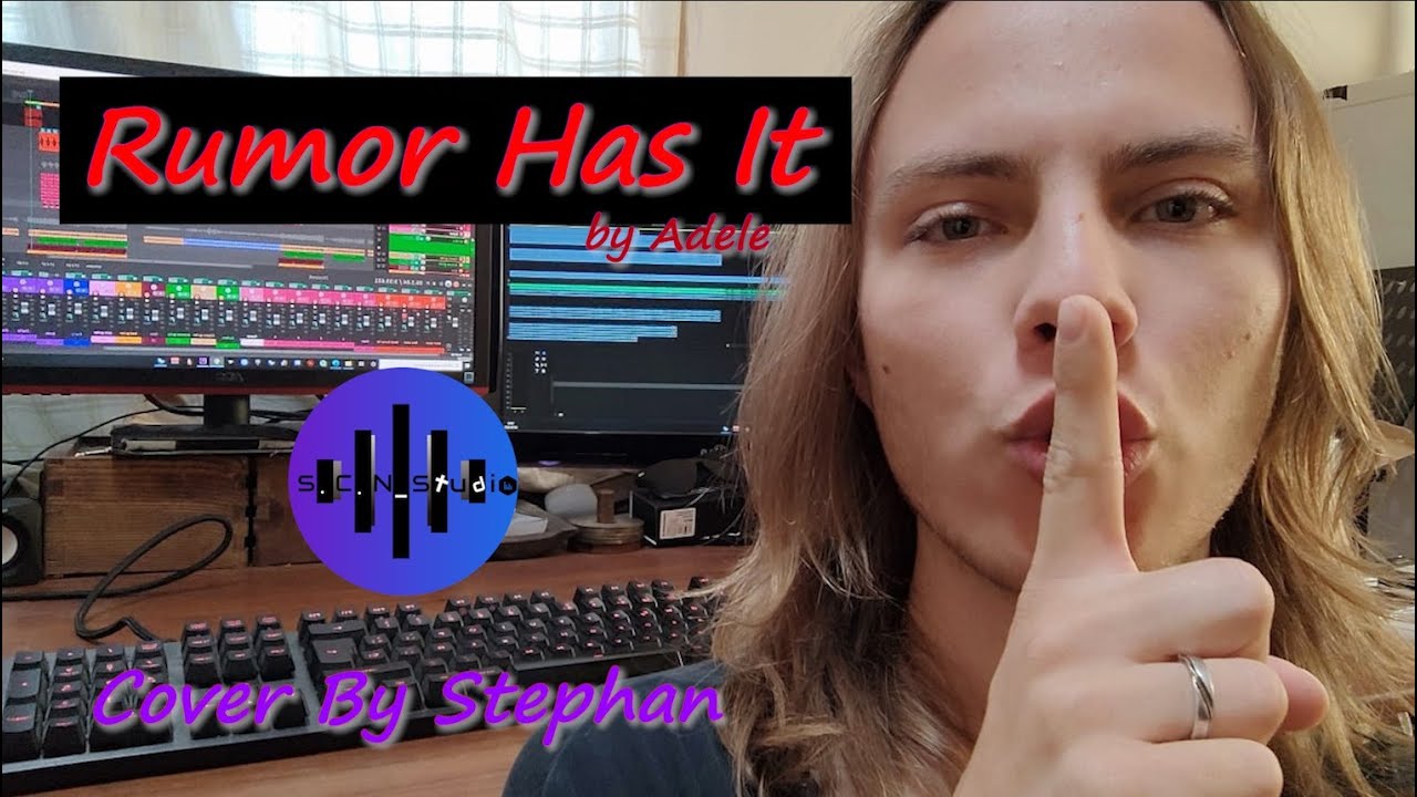 Rumor Has it - Adele (Cover by Stephan)