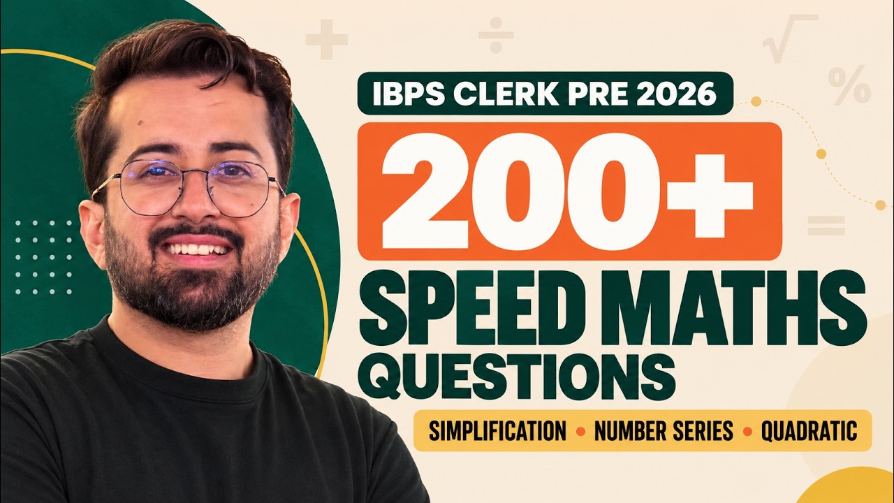 IBPS Clerk 2026 Speed Maths Marathon: 200+ Questions in One Shot | Simplification Series Quadratic