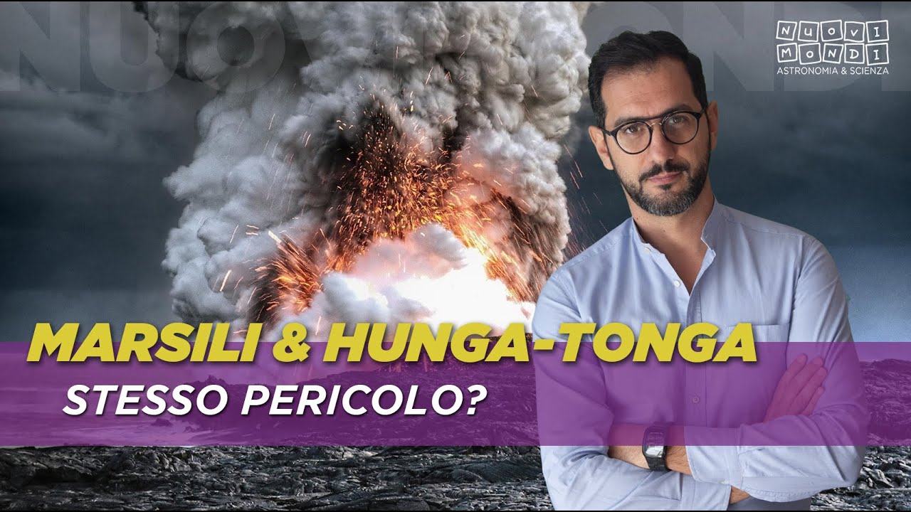 Vulcani Marsili & Hunga-Tonga. Stesso Pericolo?