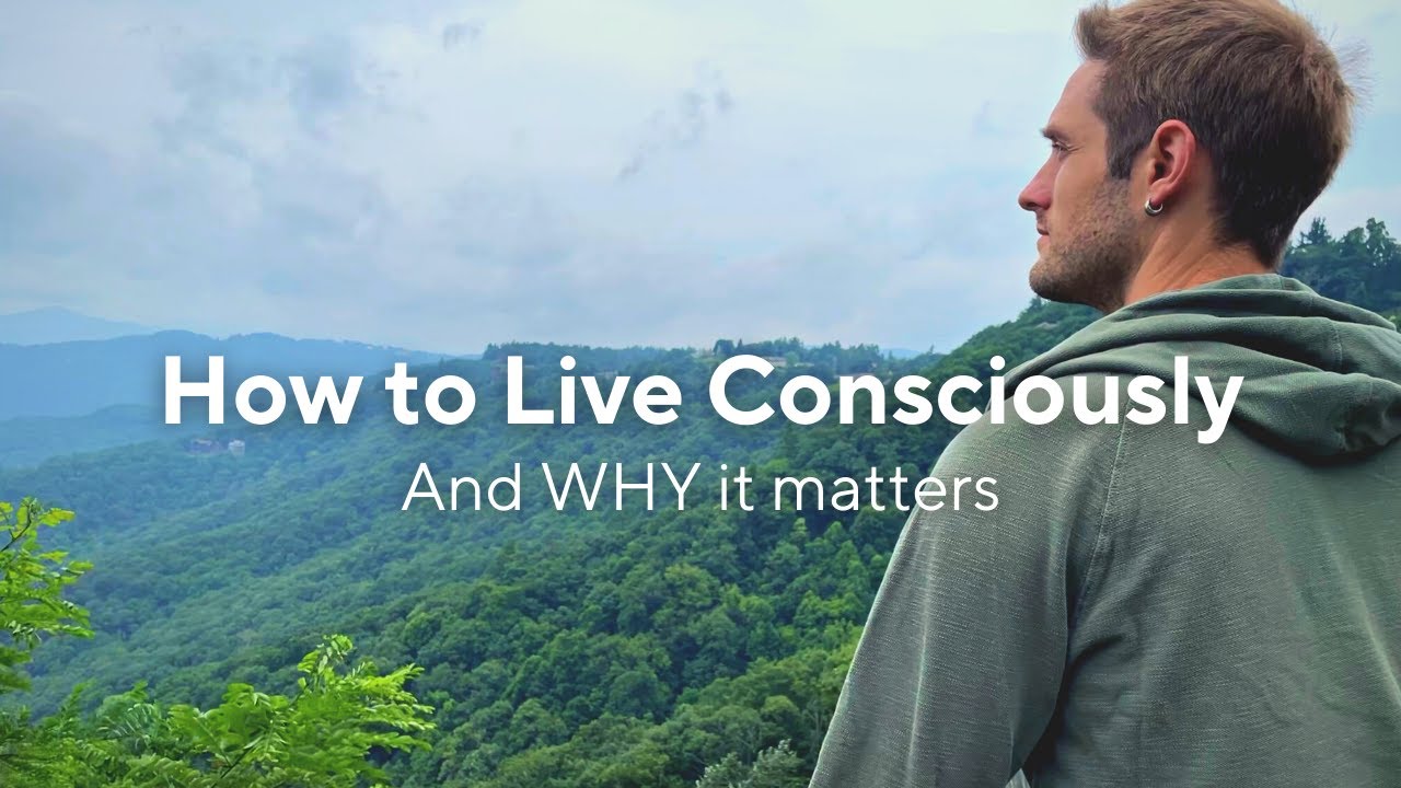 How to live consciously