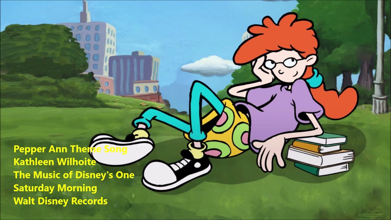 Pepper Ann Theme Song (sung by Kathleen Wilhoite)