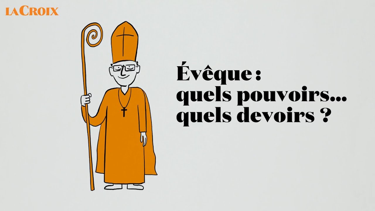 Evêque : quels pouvoirs, quels devoirs ? | Le tour de la question