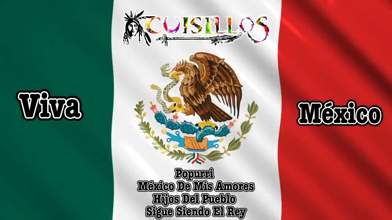 Banda Cuisillos Con Mariachi - México De Mis Amores / Hijos Del Pueblo & Sigue Siendo El Rey