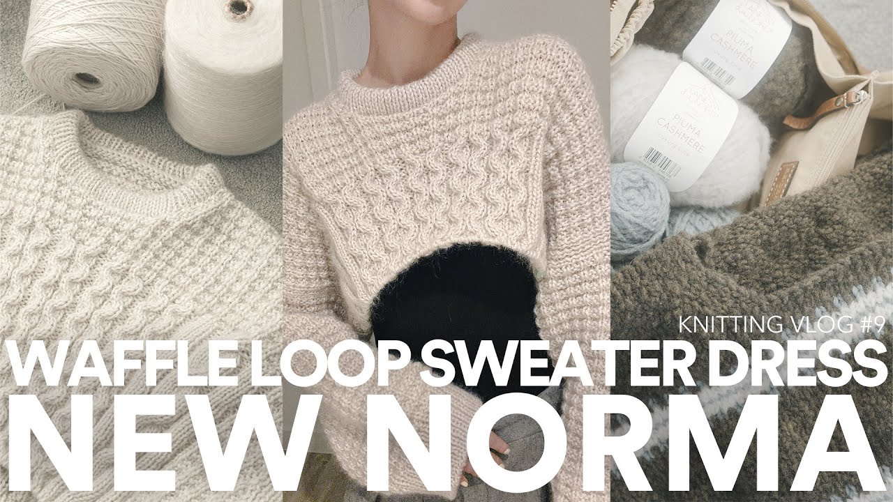 Knitting vlog #9  A white cable-knit sweater is irresistible｜Waffle Loop Sweater Dress｜New Norma