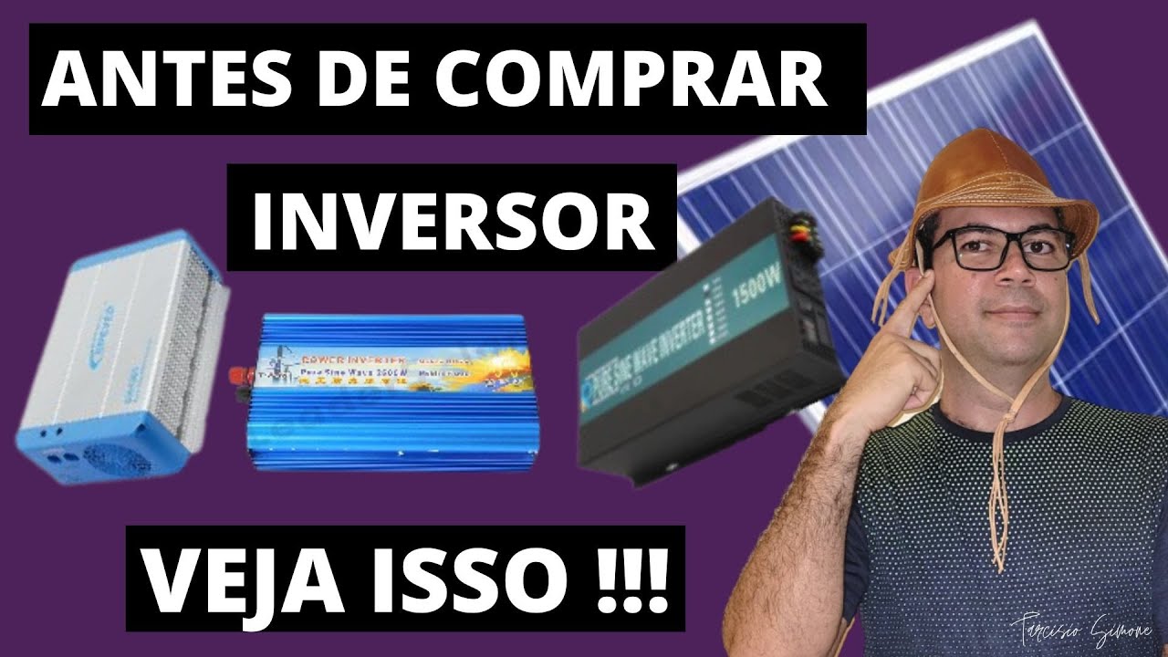 Compre Corretamente Inversor OFF GRID - Energia Solar - o que você  precisa saber Dicas