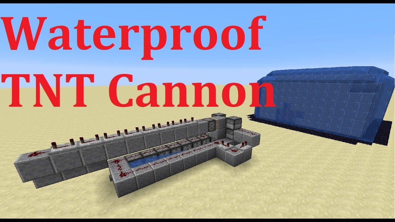 Waterproof TNT Cannon. How to raid Forts covered with water/lava. works on 1.9 - 1.13