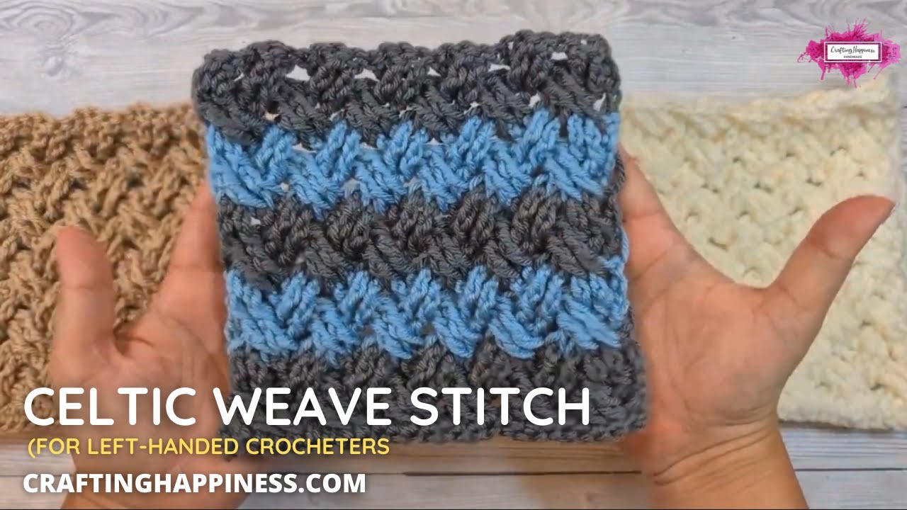 How To Crochet The Celtic Weave Stitch (LEFT-HANDED) | EASY STITCH FOR BLANKETS | Crafting Happiness