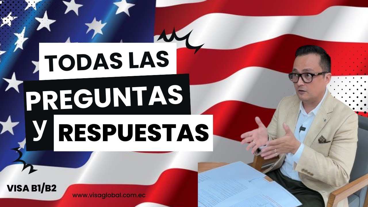 ¡TODAS las PREGUNTAS y RESPUESTAS ENTREVISTA VISA USA! 🚨 Tips para APROBAR Visa | Visa Global EC
