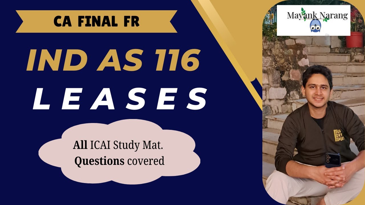 IND AS 116 LEASES  Concepts + Questions CA Final FR ( Financial Reporting)