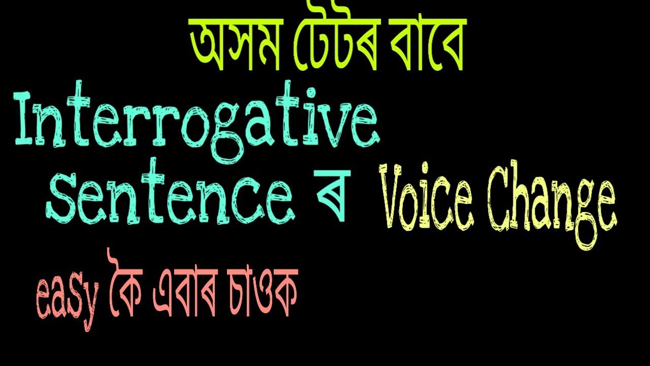 Interrogative Voice(English Grammar) for Assam tet 2019