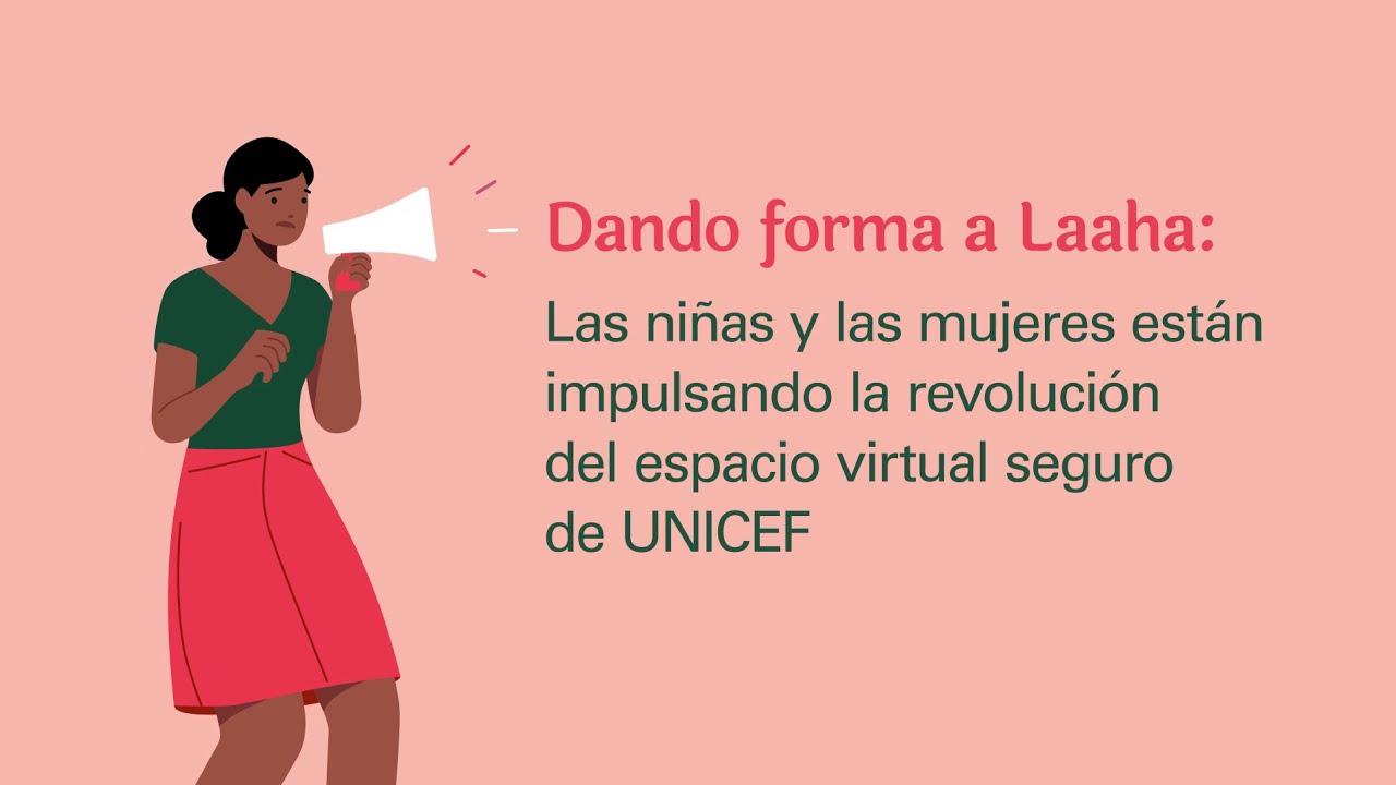 Dando forma a Laaha: un espacio virtual seguro para mujeres y ni&ntilde;as