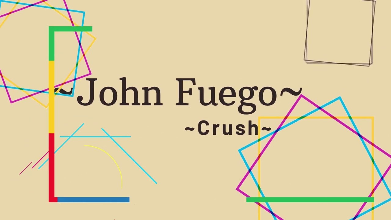 John Fuego   Crush