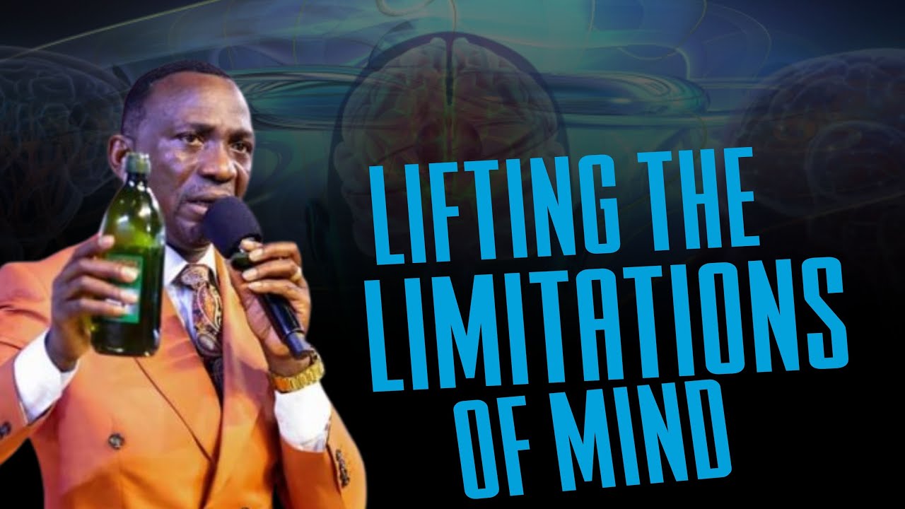 LIFTING THE LIMITATIONS OF THE MIND || Paul Enenche