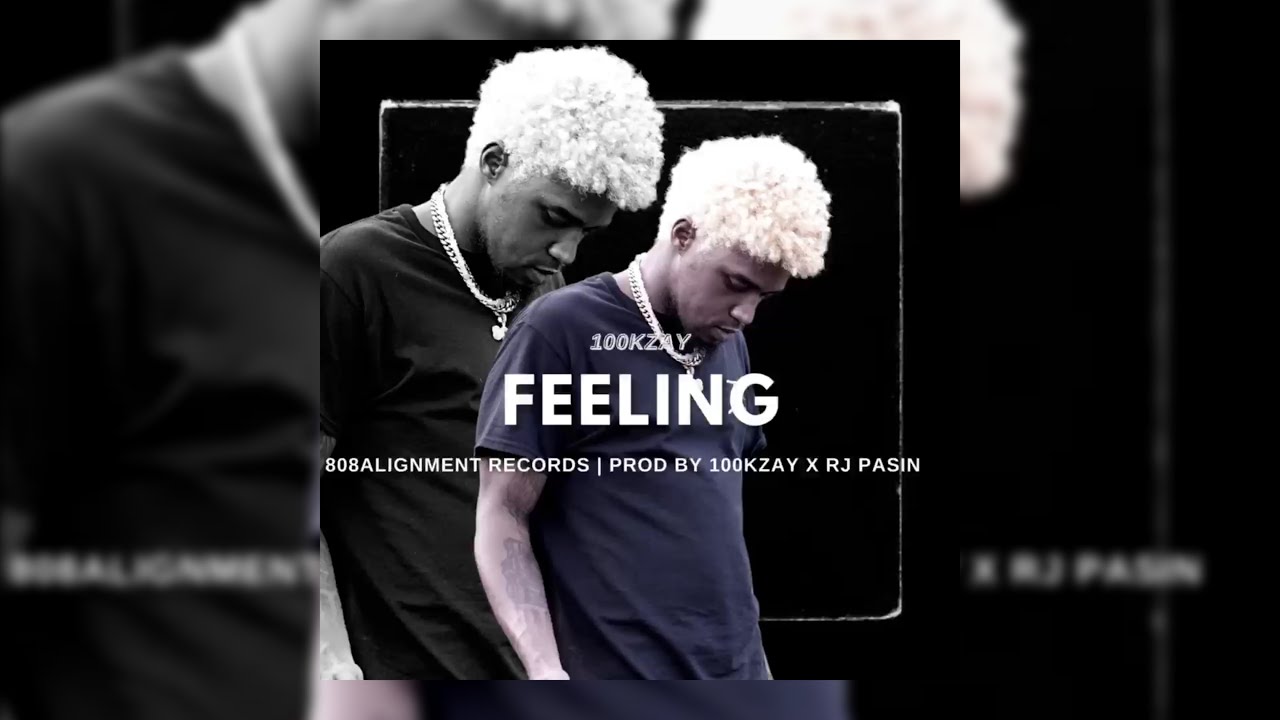 100KZay - FEELING (Prod by 100KZay x RJPasin)