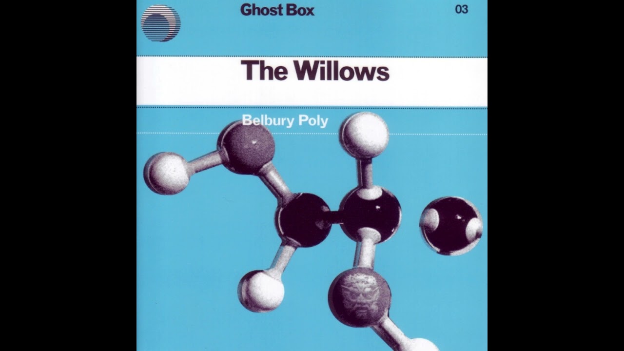 Belbury Poly - The Willows (2004) Full Album