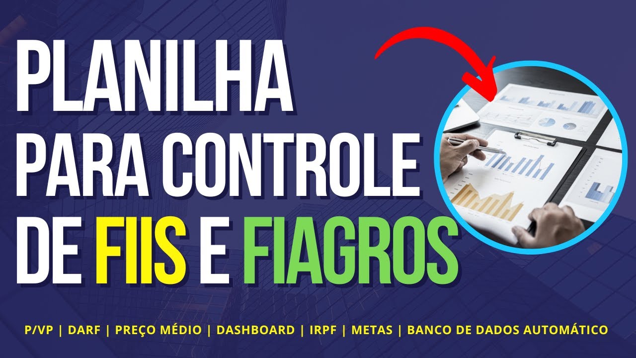 Planilha Controle Fiis e Fiagros 3.0 Pre&ccedil;o Justo, Pre&ccedil;o M&eacute;dio, Dividendos, DARF Fundos Imobili&aacute;rios