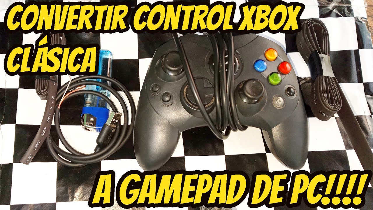 Convertir control Xbox Clásica a Gamepad de Computadora