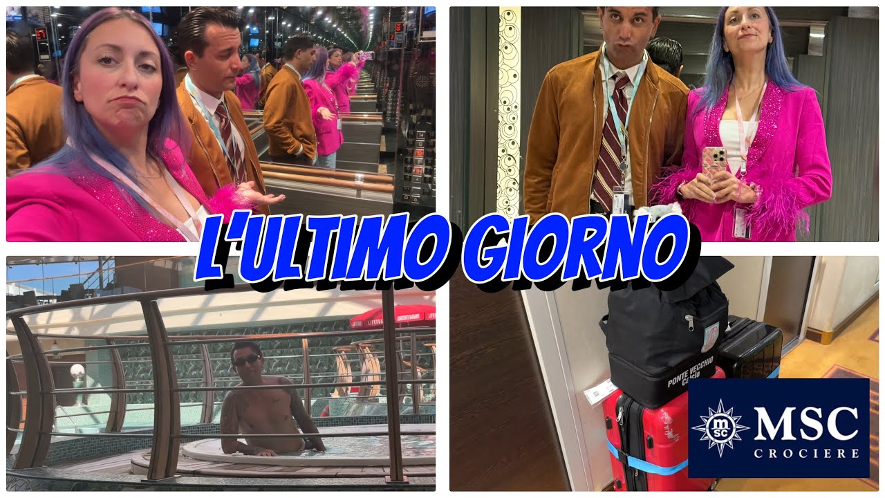 L’ULTIMO GIORNO su MSC SPLENDIDA è finita 