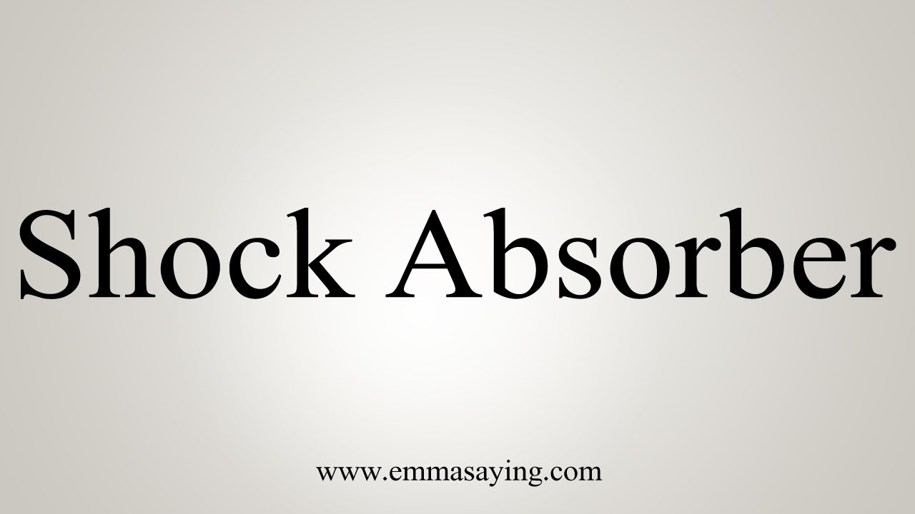 How To Say Shock Absorber