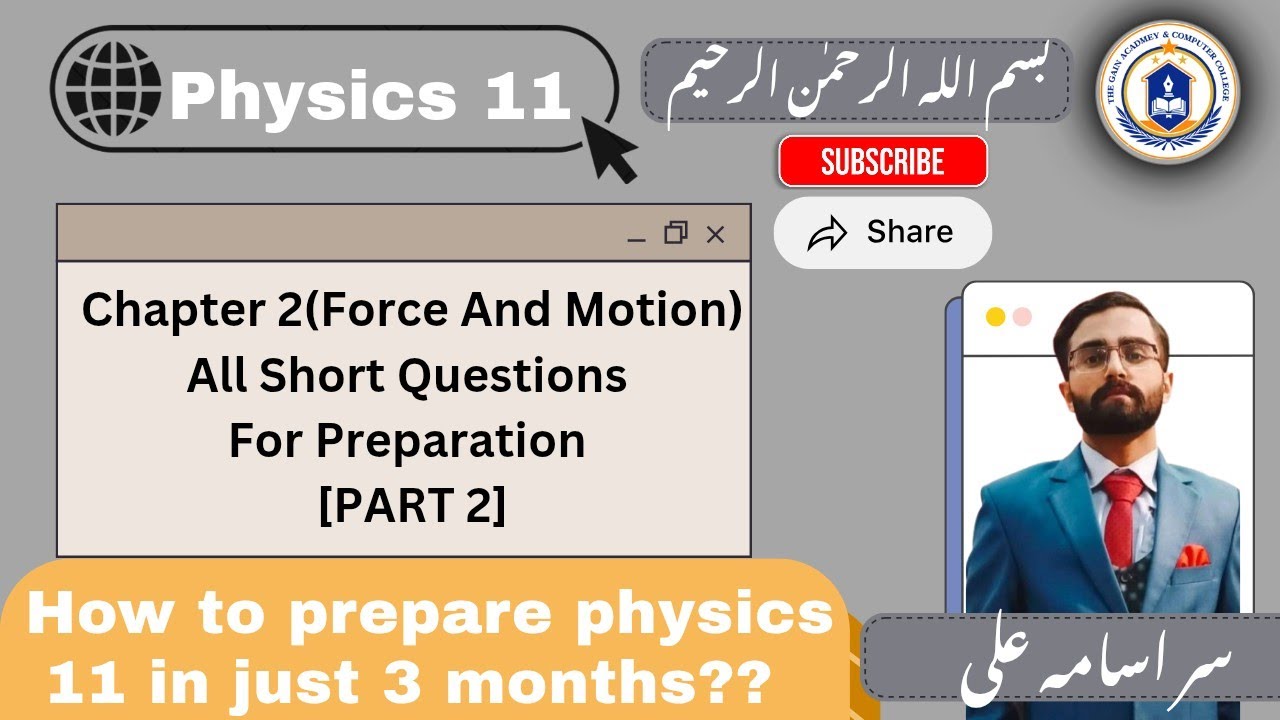 Physics 11||Ch 2(Force And Motion)||All Short  Questions||[PART 2]||By Sir Usama Ali||
