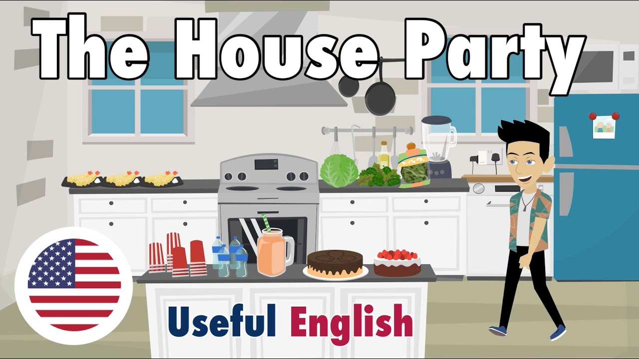 Learn Useful English: The House Party - домашняя вечеринка