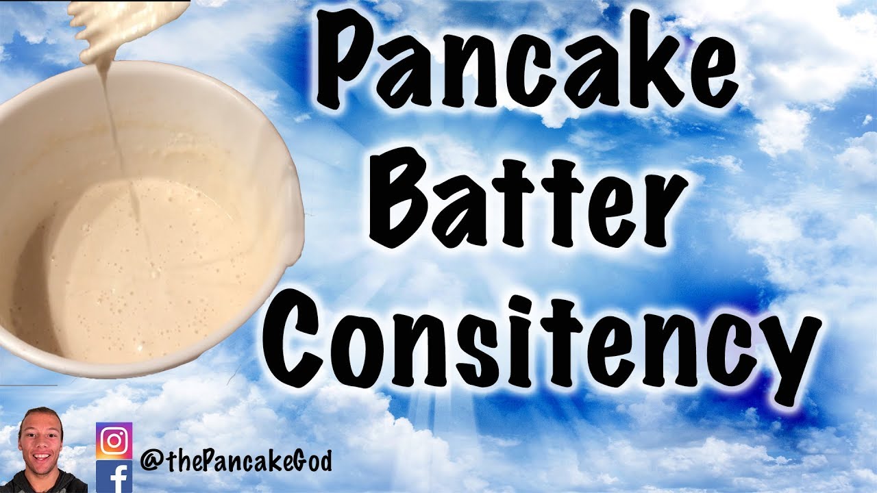 THE SECRET TO MAKE PANCAKE BATTER THE RIGHT CONSISTENCY | WATER TO MIX RATIO