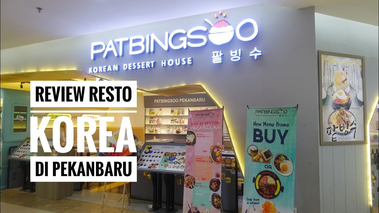Review Resto Korea Patbingsoo Mal SKA Korean Food Restaurant Pekanbaru