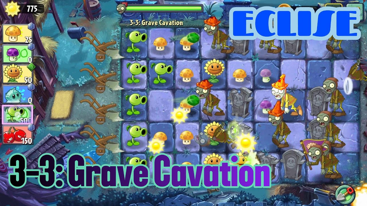 3-3: Grave Cavation | PvZ 2 ECLISE 3.0 Walkthrough