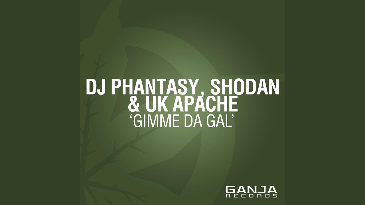 Gimme Da Gal (Dub Mix)