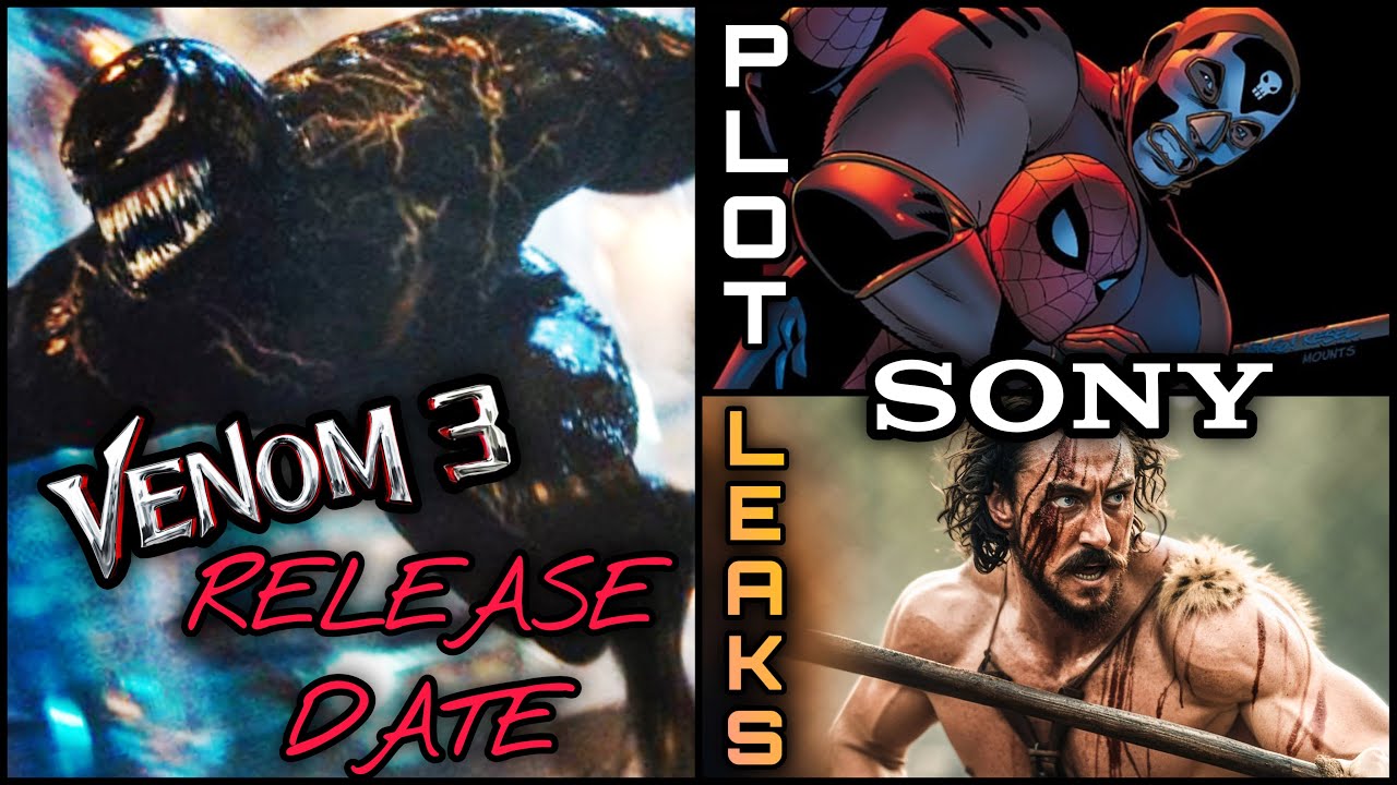 Venom 3 Release Date, El Muerto Plot Reveal, Kraven Movie Suit Leak&hellip;