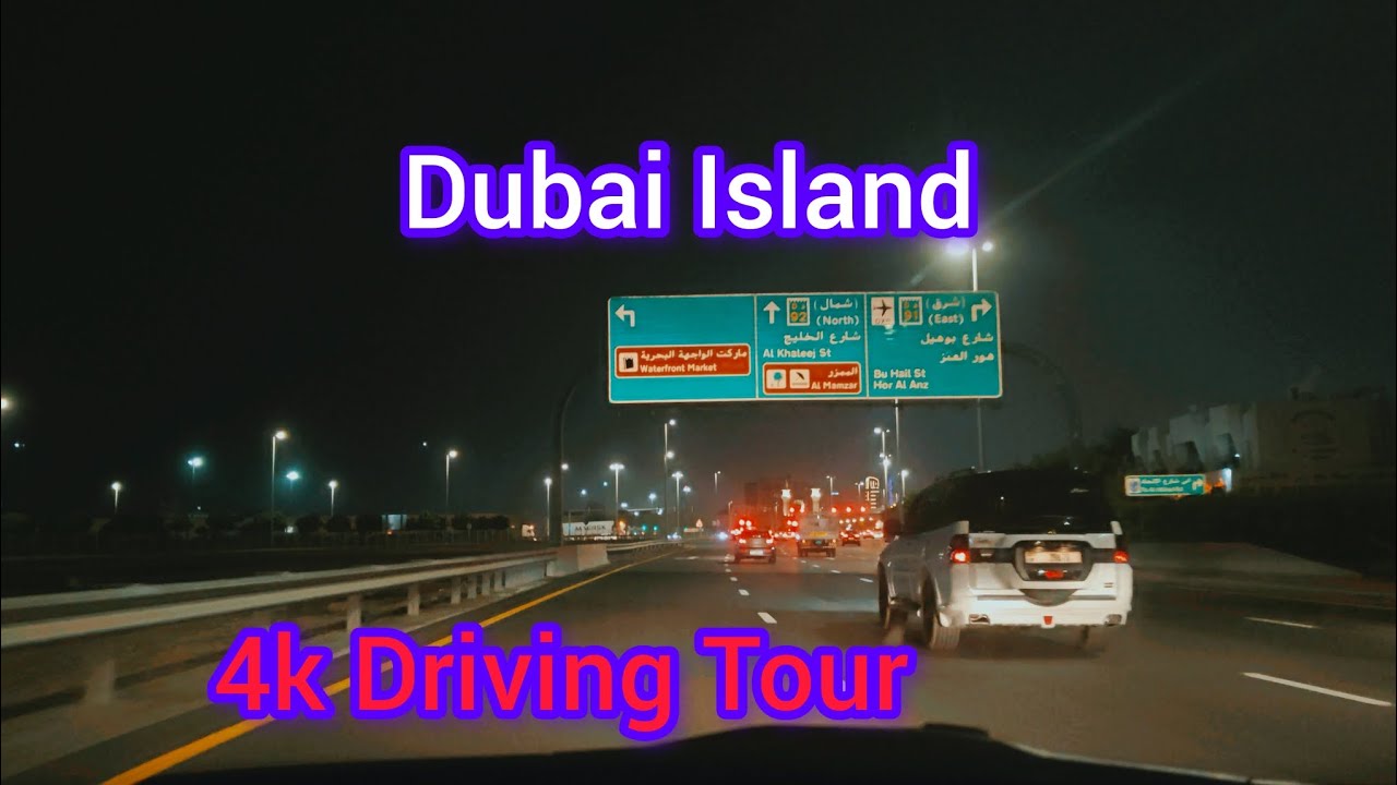 Dubai island 4K driving tour driving in the evening Dubai in night Deira Dubai Nakheel island