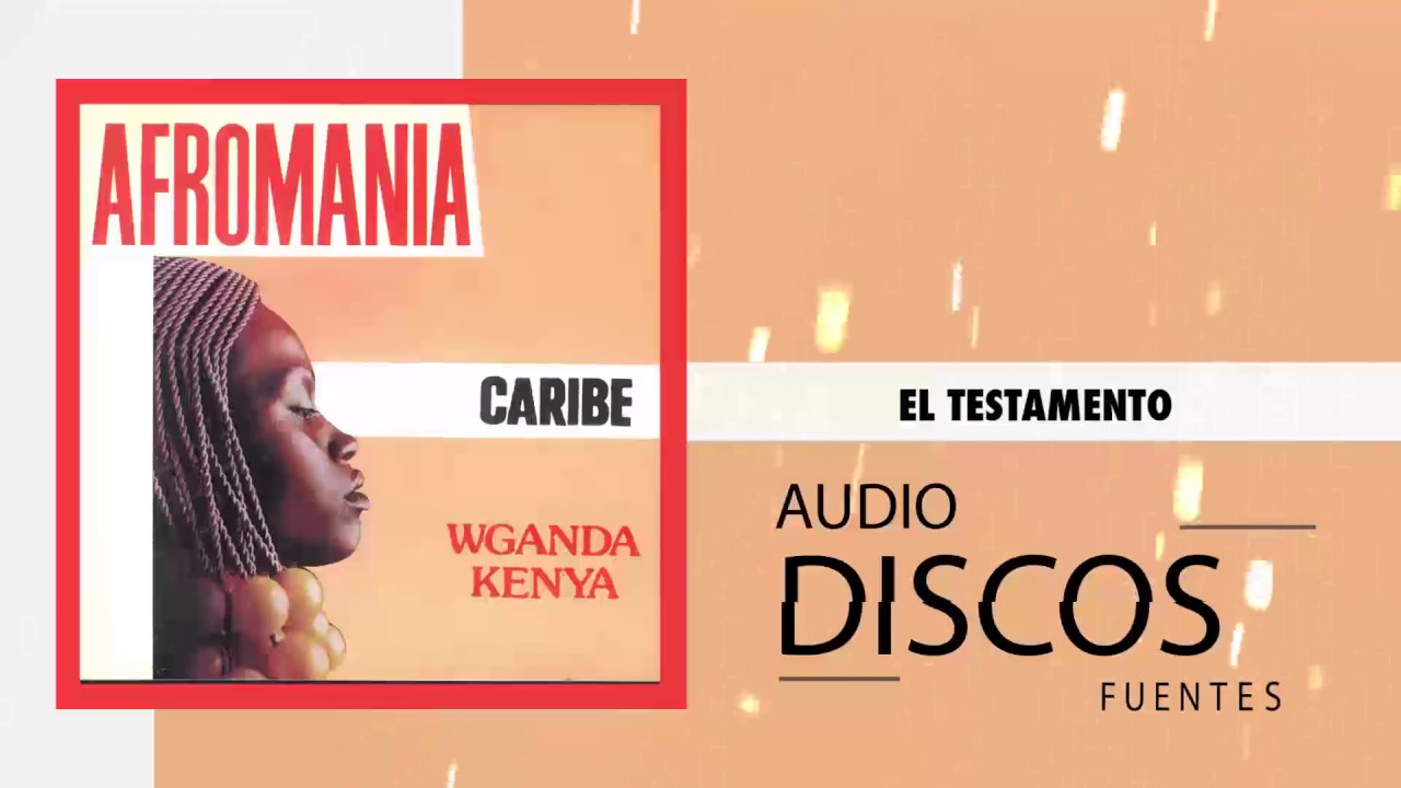 El testamento  - Wganda Kenya / Discos Fuentes