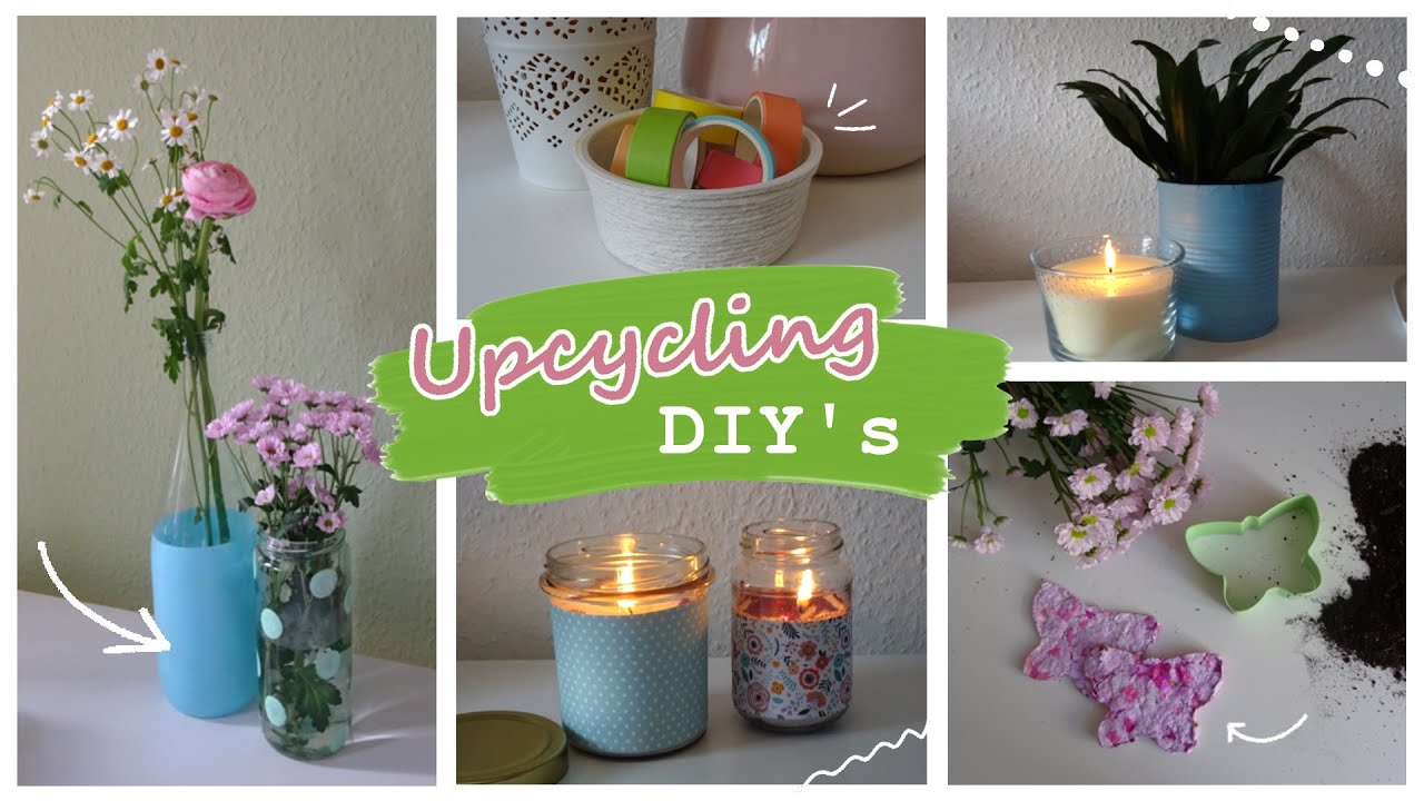 Upcycling DIY's | Basteln mit M&uuml;ll | kreative DIY Ideen