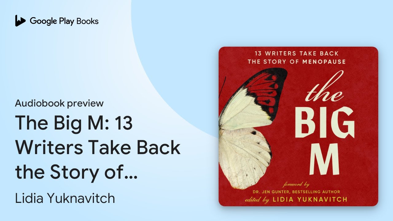 The Big M: 13 Writers Take Back the Story of… by Lidia Yuknavitch · Audiobook preview