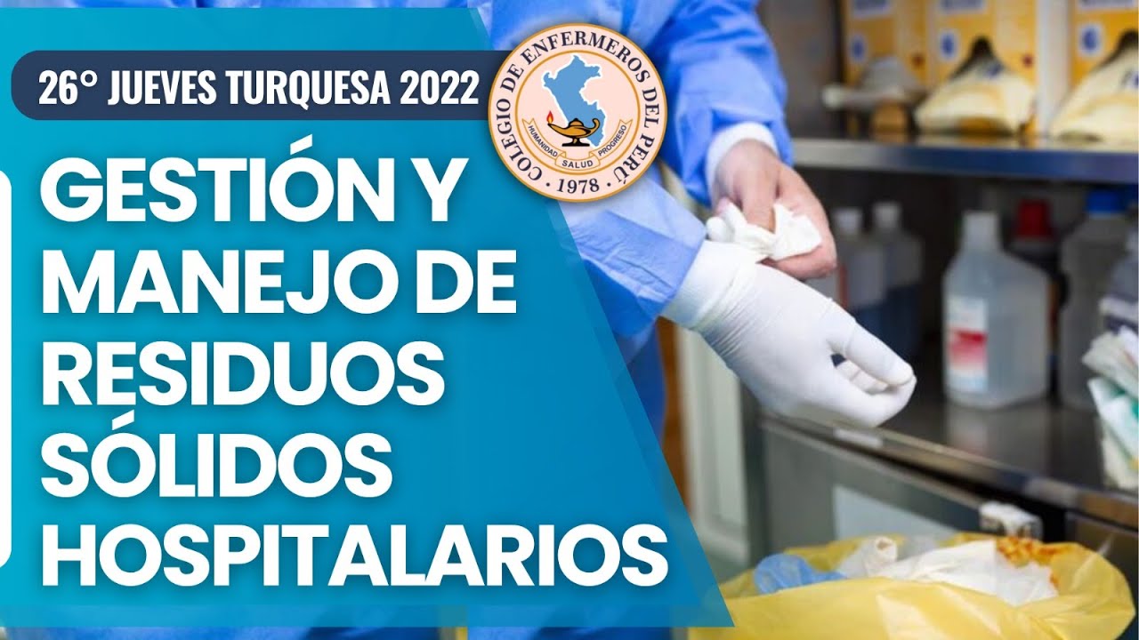 Gestión y manejo de residuos sólidos hospitalarios / 26° Jueves Turquesa