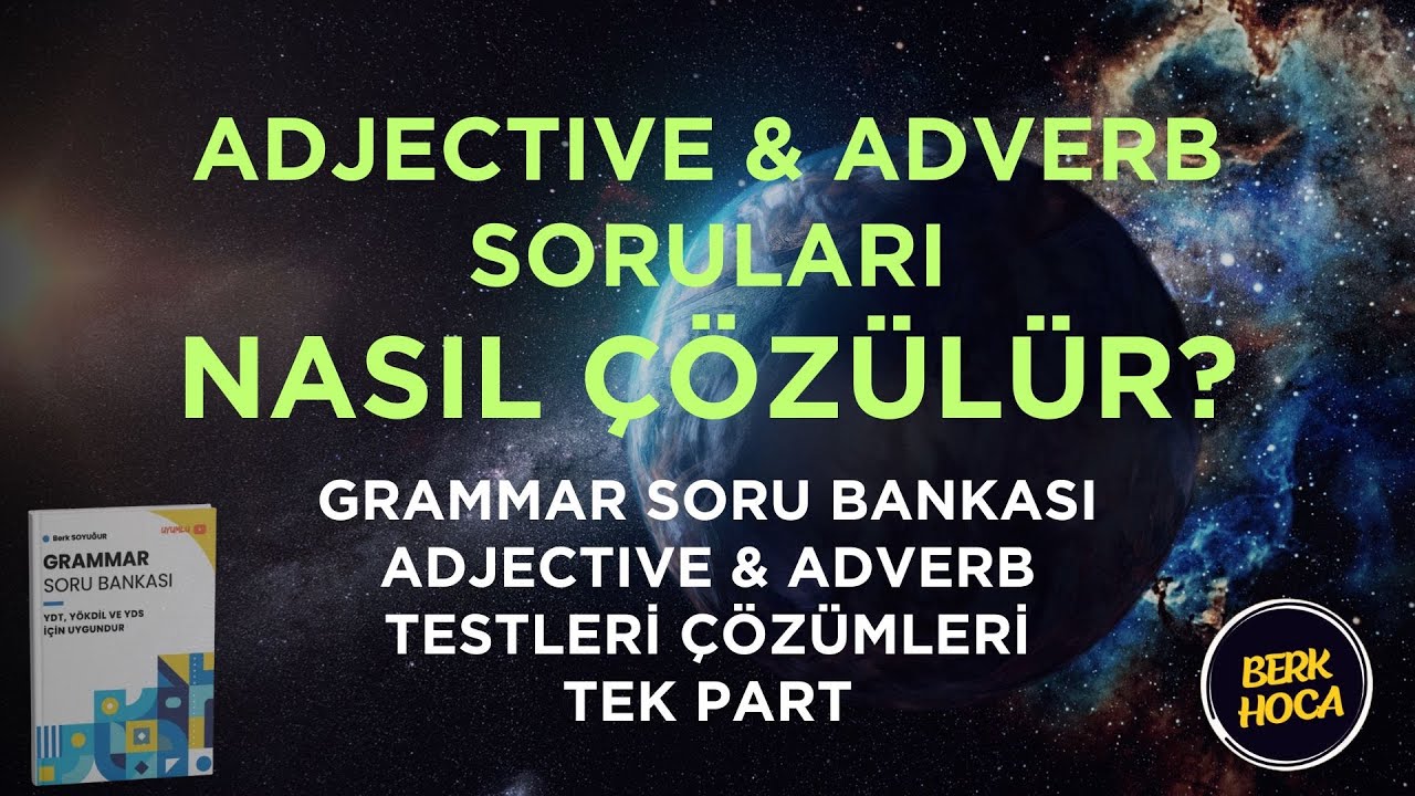 Adjective & Adverb Nasıl Çözülür? | Grammar Soru Bankası Çözümleri | Adjective & Adverb Çözüm