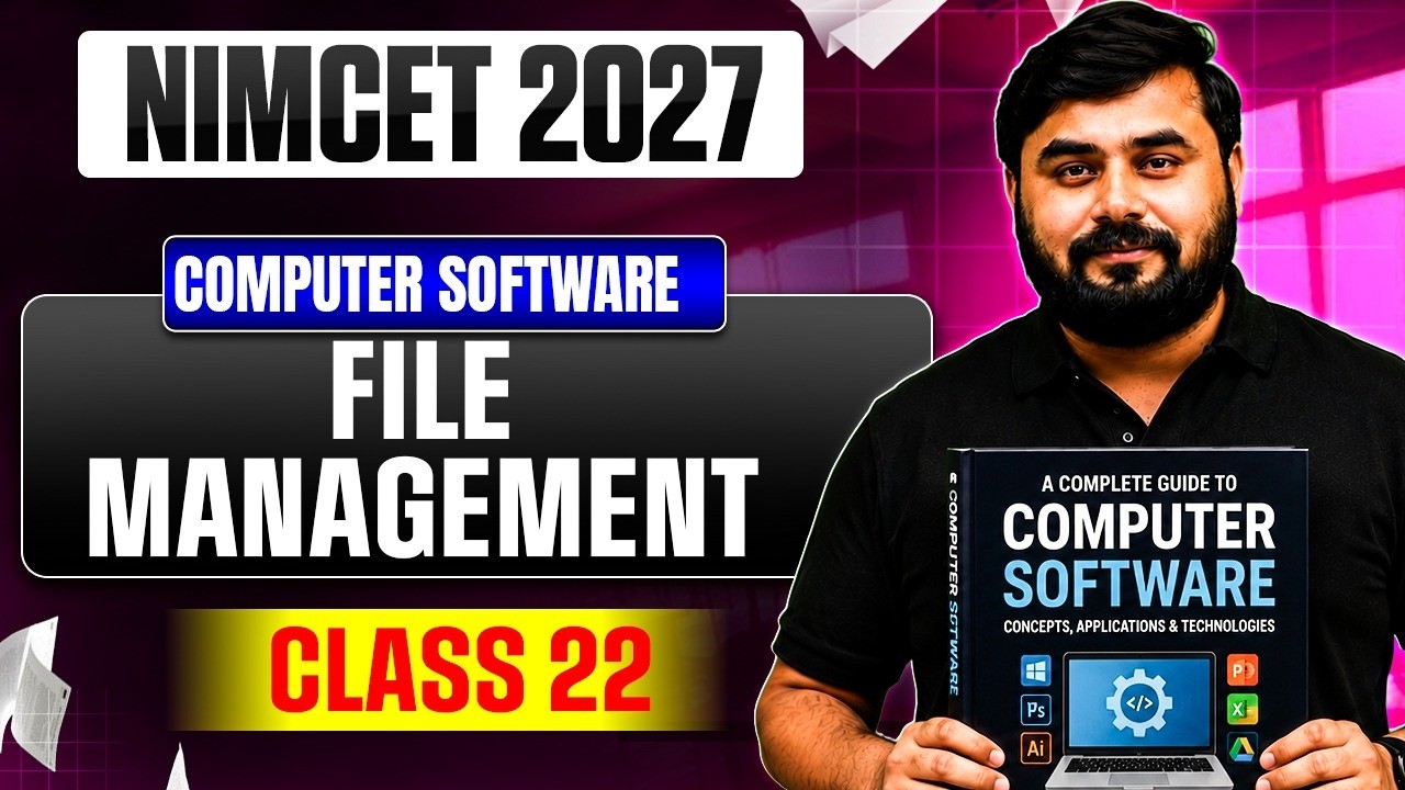 NIMCET 2027 File Management | Computer Software | Class 22
