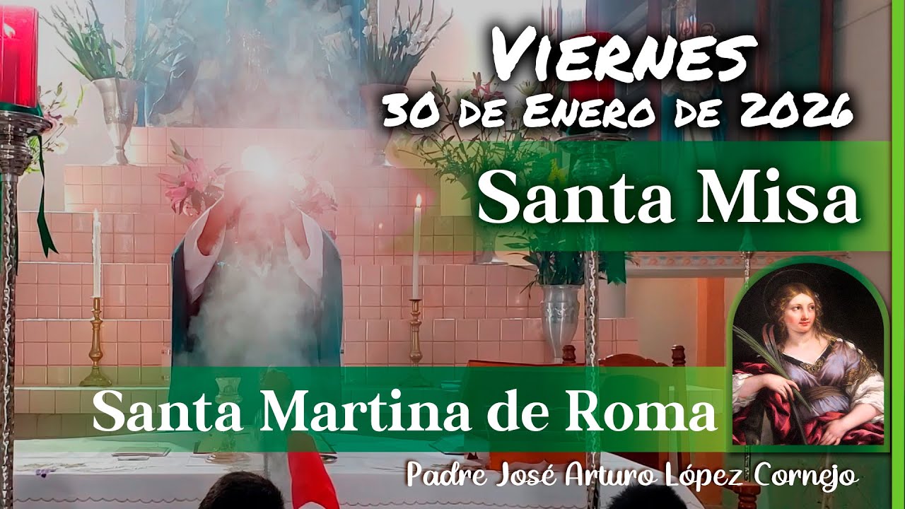 ✅ MISA DE HOY viernes 30 de Enero del 2026 - Padre Arturo Cornejo
