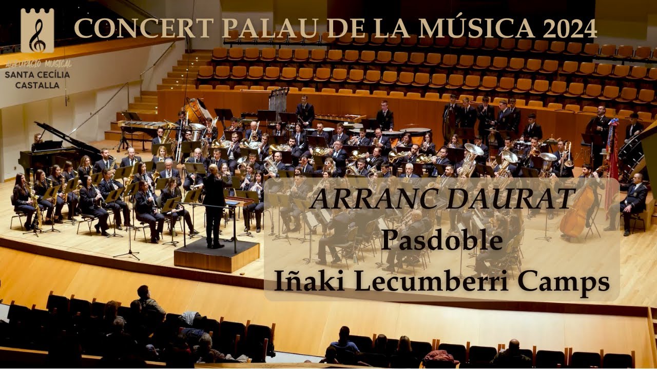 ARRANC DAURAT (pasdoble)  - Iñaki Lecumberri Camps | Agrupació Musical Santa Cecília de Castalla
