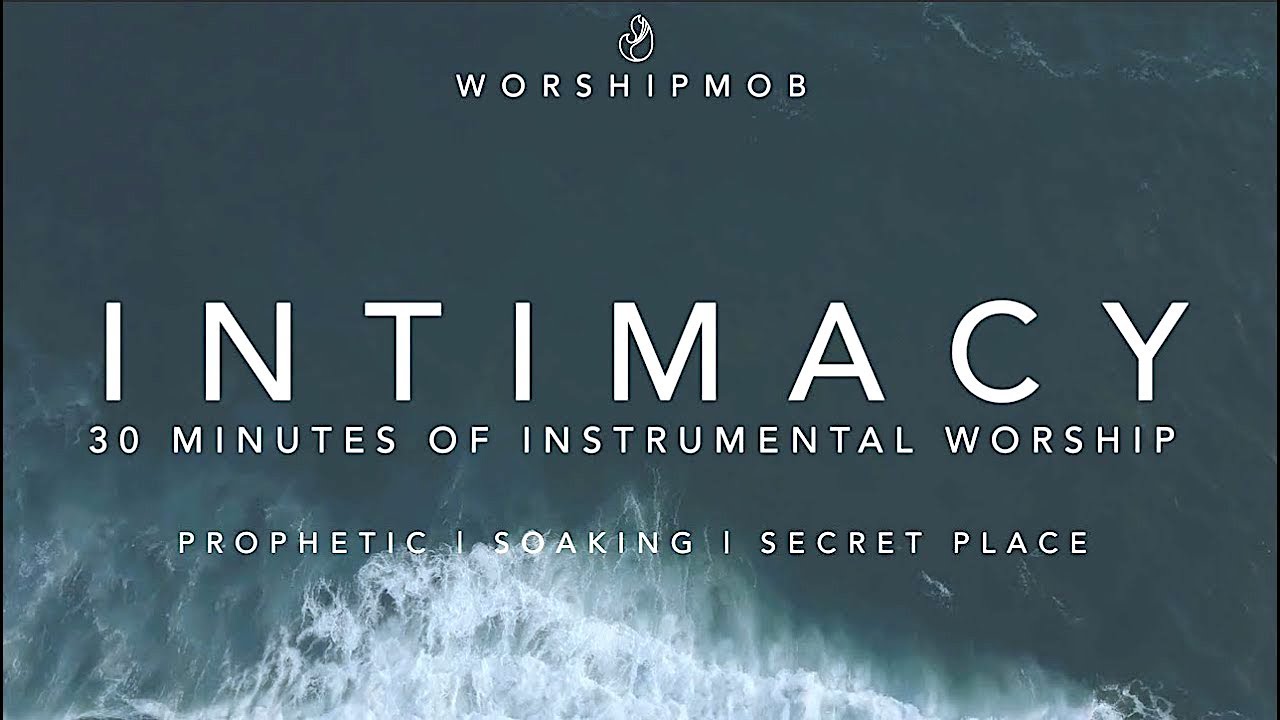 WorshipMob - Intimacy | 30 Minutes of Instrumental Soaking Worship (in Bb) | WorshipMob Original